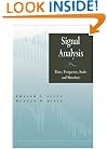 Signal Analysis: Time, Frequency, Scale, and Structure
