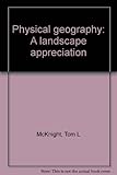 Physical geography : a landscape appreciation