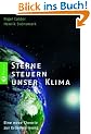 Sterne steuern unser Klima: Eine neue Theorie zur Erderw�rmung