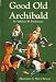 Good Old Archibald