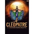 Cl�op�tre la derni�re Reine d'Egypte - Le Spectacle