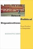 Armed political organizations : from conflict to integration