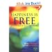 Happiness Is Free, and It's Easier Than You Think!