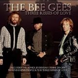 Three Kisses of Love - the Bee Gees