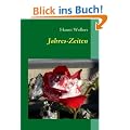 Jahres-Zeiten: Ein Begleitbuch von Januar bis Dezember