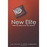 The New Elite: Inside the Minds of the Truly Wealthy