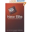 The New Elite: Inside The Minds Of The Truly Wealthy&nbsp;&nbsp;by Dr. Jim 