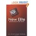 The New Elite: Inside the Minds of the Truly Wealthy