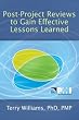 Post-Project Reviews to Gain Effective Lessons Learned
