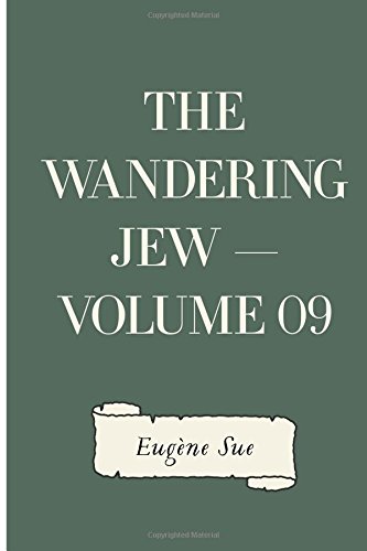 The Wandering Jew  -  Volume 09