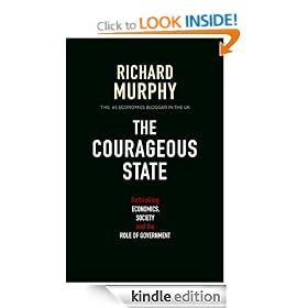 The Courageous State: Rethinking Economics, Society and the Role of Government