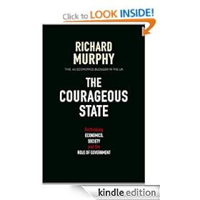 The Courageous State: Rethinking Economics, Society and the Role of Government