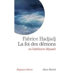 La foi des d�mons ou l'ath�isme d�pass�