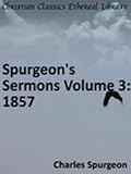 Spurgeons Sermons Volume 3: 1857 New Century Edition with DirectLink Technology 41hRu0VFJpL. SL160 Spurgeons Sermons Volume 3: 1857 New Century Edition with DirectLink Technology
