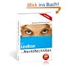 Das Lexikon der Mentaltechniken: Die besten Methoden von A bis Z