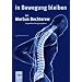 In Bewegung bleiben bei Morbus Bechterew