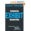 Powerful Exhibit Marketing: The Complete Guide to Successful Trade Shows, Conferences, and Consumer Shows
