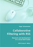 Collaborative Filtering with RSS - Research and development of a social feed-reader