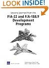 Lessons Learned from the F/A-22 and F/A-18 E/F Development Programs