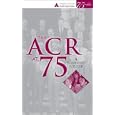 Arthritis and Rheumatology: American College of Rheumatology 75th Anniversary Reader by David Pisetsky and ACR