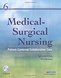 Medical-Surgical Nursing: Patient-Centered Collaborative Care, Single Volume, 6e