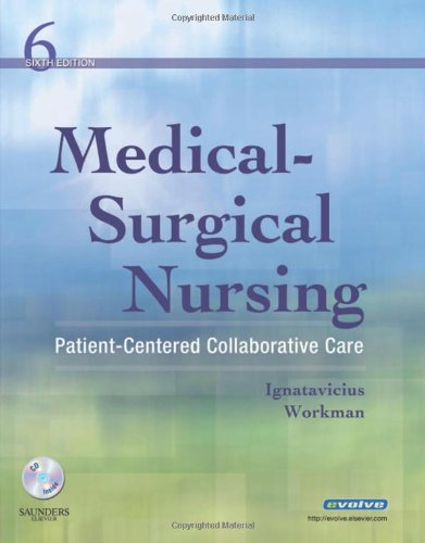 Medical-Surgical Nursing: Patient-Centered Collaborative Care, Single Volume, 6e