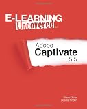 E-Learning Uncovered: Adobe Captivate 5.5