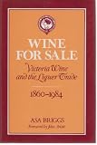 Wine for sale : Victoria Wine and the liquor trade 1860-1984