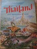 Thailand. Eine kulinarische Reise. Mit 250 Originalrezepten aus allen Regionen