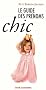 Le guide des pr�noms chic