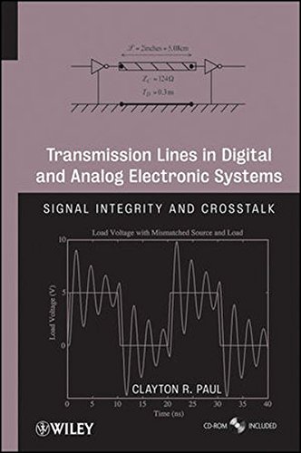 Transmission Lines in Digital and Analog Electronic Systems: Signal Integrity and Crosstalk