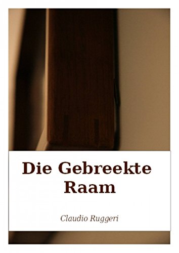 Die Gebreekte Raam (Afrikaans Edition)