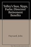 Tolley's SSAS, SIPPS and FURBS : directors' retirement benefits