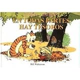 Calvin y Hobbes En Todas Partes Hay Tesoros (There's Treasure Everywhere)