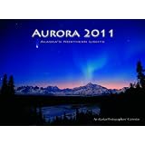 Aurora: Alaska's Northern Lights 2011 wall calendar