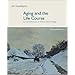 Aging and the Life Course with PowerWeb