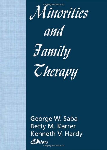 Minorities and Family Therapy (Journal of Psychotherapy & the Family: N)