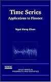 Time Series: Applications to Finance (Wiley Series in Probability and Statistics)