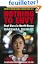 Nothing to Envy: Real Lives in North Korea