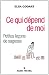 Ce qui d�pend de moi : Petites le�ons de sagesse