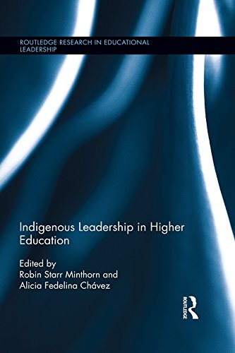 Indigenous Leadership in Higher Education (Routledge Research in Educational Leadership)