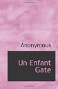 Un Enfant Gate (French Edition)