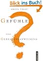 Gef�hle: eine Gebrauchsanweisung