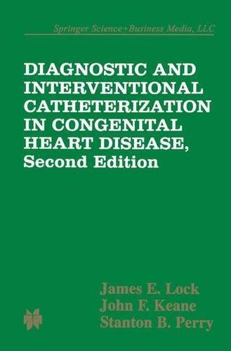 Diagnostic and Interventional Catheterization in Congenital Heart Disease (Developments in Cardiovascular Medicine) (1999-09-30)