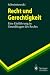 Book Recht und Gerechtigkeit: Eine Einführung in Grundfragen des Rechts (Springer-Lehrbuch)