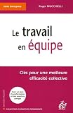 Revue ESF Editeur  / Le travail en équipe : Clés pour une meilleure efficacité collective