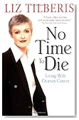 No Time to Die:: Living with Ovarian Cancer