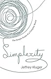 Simplexity : the simple rules of a complex world
