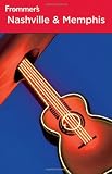 Frommer's Nashville and Memphis (Frommer's Complete Guides)