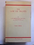 The law of trusts : a statement of the rules of law and equity applicable to trusts of real and personal property